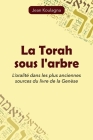 La Torah sous l'arbre: L'oralité dans les plus anciennes sources du livre de la Genèse By Jean Koulagna Cover Image