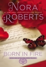 Born in Fire (Irish Born Trilogy #1) By Nora Roberts Cover Image