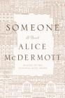 Someone: A Novel By Alice McDermott Cover Image