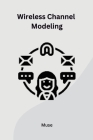 Wireless Channel Modeling Cover Image