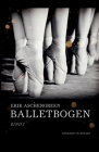 Balletbogen. Bind 1 By Erik Aschengreen Cover Image