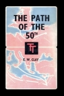 The Path of the 50th: The Story of the 50th (Northumbrian) Division Cover Image
