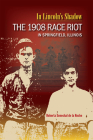 In Lincoln's Shadow: The 1908 Race Riot in Springfield, Illinois By Roberta Senechal de la Roche Cover Image