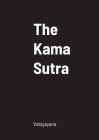 The Kama Sutra By Vatsyayana Cover Image