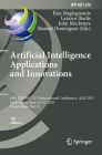 Artificial Intelligence Applications and Innovations: 19th Ifip Wg 12.5 International Conference, Aiai 2023, León, Spain, June 14-17, 2023, Proceeding (IFIP Advances in Information and Communication Technology #676) By Ilias Maglogiannis (Editor), Lazaros Iliadis (Editor), John Macintyre (Editor) Cover Image