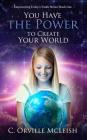 You Have the Power to Create Your World Cover Image