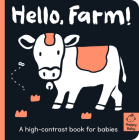 Hello Farm!: A high-contrast book for babies (Happy Baby) By Amelia Hepworth, Cani Chen (Illustrator) Cover Image