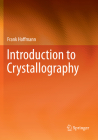 Introduction to Crystallography By Frank Hoffmann Cover Image