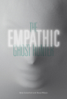 The Empathic Ghost Hunter By Bety Comerford, Steve Wilson Cover Image