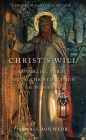 Christ's Will: Tarot, Kundalini, and the Christification of the Human Soul Cover Image