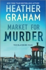 Market for Murder By Heather Graham Cover Image
