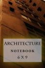 Architecture Notebook: 6 x 9 By Richard B. Foster Cover Image