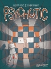 Psychotic By Jacques Mathis, Sylvain Dorange (Illustrator) Cover Image