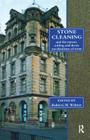 Stone Cleaning: And the Nature, Soiling and Decay Mechanisms of Stone - Proceedings of the International Conference, Held in Edinburgh, Uk, 14-16 Apri By Robin G. M. Webster Cover Image