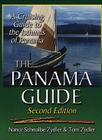 The Panama Guide: A Cruising Guide to the Isthmus of Panama By Nancy Schwalbe Zydler, Tom Zydler (Photographer) Cover Image