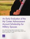 An Early Evaluation of the My Career Advancement Account Scholarship for Military Spouses By Laura L. Miller, David Knapp, Katharina Ley Best Cover Image