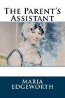 The Parent's Assistant By Maria Edgeworth Cover Image