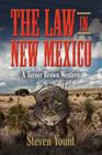 The Law in New Mexico: A Turner Brown Western By Steven Yount Cover Image