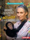 Animal Scientist and Activist Jane Goodall (Stem Trailblazer Bios) By Douglas Hustad Cover Image