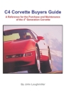 C4 Corvette Buyers Guide: A Reference for the Purchase and Maintenance of the 4th Generation Corvette Cover Image