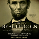 The Real Lincoln: A New Look at Abraham Lincoln, His Agenda, and an Unnecessary War Cover Image