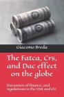 The Fatca, Crs, and Dac effect on the globe: Discussion of finance, and regulations in the USA and EU Cover Image