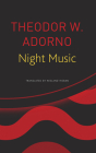 Night Music: Essays on Music 1928-1962 (The German List) By Theodor W. Adorno, Wieland Hoban (Translated by) Cover Image