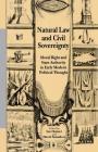 Natural Law and Civil Sovereignty: Moral Right and State Authority in Early Modern Political Thought By I. Hunter (Editor), David Saunders (Editor) Cover Image