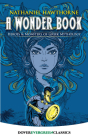A Wonder Book: Heroes and Monsters of Greek Mythology (Dover Children's Evergreen Classics) Cover Image