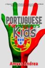 Portuguese for Beginners Kids: A Beginner Portuguese Workbook, Portuguese for K Cover Image