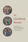 The Llanthony Stories: A Translation of the Narrationes Aliquot Fabulosae (Mediaeval Sources in Translation #59) By David R. Winter (Translator) Cover Image