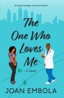 The One Who Loves Me: A Christian Medical Romance Cover Image