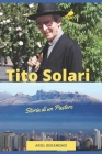 Tito Solari. La forza dell'Umiltà: Storia di un Pastore By Ariel Beramendi Cover Image