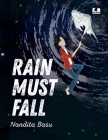 Rain Must Fall By Nandita Basu Cover Image