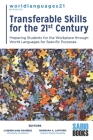 Transferable Skills for the 21st Century: Preparing Students for the Workplace through World Languages for Specific Purposes By Barbara A. Lafford (Editor), Carmen King Ramirez Cover Image