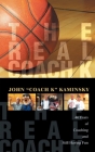 The Real Coach K: Still Having Fun After Forty-Four Years of Coaching! By John Kaminsky Cover Image