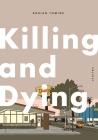 Killing and Dying By Adrian Tomine Cover Image