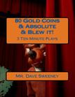 80 Gold Coins & Absolute & Blew it!: 3 Ten Minute Plays Cover Image
