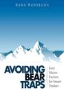 Avoiding Bear Traps: Easy Macro Factors for Smart Traders By Kara Boniecka Cover Image