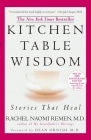 Kitchen Table Wisdom: Stories that Heal, 10th Anniversary Edition By Rachel Naomi Remen Cover Image