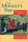 The Monkey's Paw: New Chronicles from Peru By Robin Kirk Cover Image