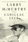 Cadillac Jack: A Novel By Larry McMurtry Cover Image