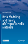 Basic Modeling and Theory of Creep of Metallic Materials By Rolf Sandström Cover Image