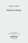 Midrash Vayosha: A Medieval Midrash on the Song at the Sea (Texts and Studies in Medieval and Early Modern Judaism #28) By Rachel S. Mikva Cover Image