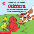 Clifford's Animal Sounds / Clifford y los sonidos de los animales (Bilingual) (Clifford the Small Red Puppy) By Norman Bridwell Cover Image