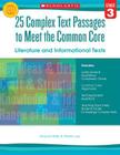 25 Complex Text Passages to Meet the Common Core: Literature and Informational Texts: Grade 3 By Martin Lee, Marcia Miller Cover Image