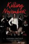 Killing November By Adriana Mather Cover Image