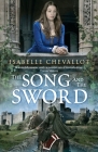 The Song and the Sword By Isabelle Chevallot Cover Image