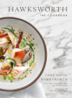 Hawksworth: The Cookbook By David Hawksworth, Jacob Richler, Stéphanie Nöel, Philip Howard (Foreword by) Cover Image