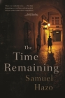 The Time Remaining By Samuel Hazo Cover Image